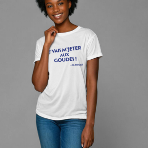Tee-shirts unisexe J'vais m'jeter aux Goudes! Made in France - Boutique Fil Rouge
